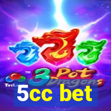 5cc bet